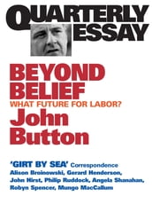 Quarterly Essay 6 Beyond Belief