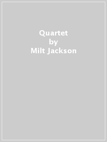 Quartet - Milt Jackson