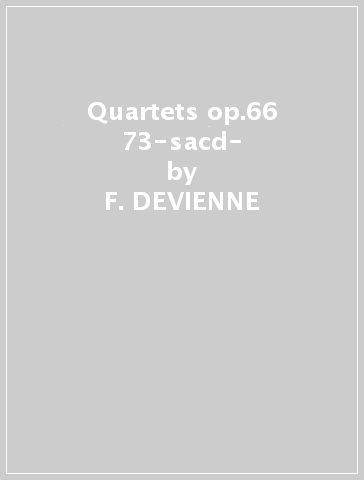 Quartets op.66 & 73-sacd- - F. DEVIENNE