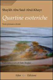 Quartine esoteriche. Ediz. bilingue