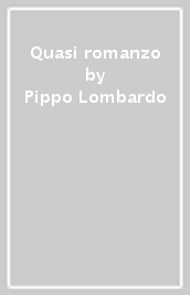 Quasi romanzo