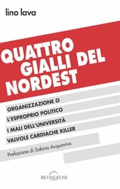 Quattro Gialli Del Nordest