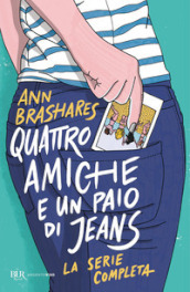 Quattro amiche e un paio di jeans. La serie completa