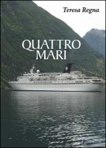 Quattro mari - Teresa Regna