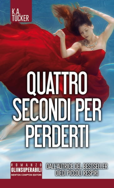 Quattro secondi per perderti - K.A. Tucker