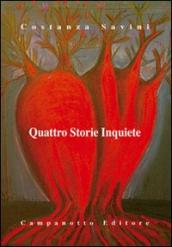 Quattro storie inquiete