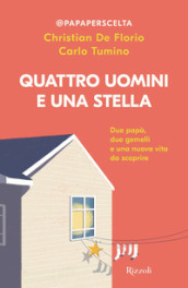 Quattro uomini e una stella