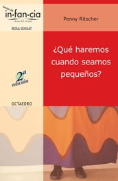 Qué haremos cuando seamos pequeños?