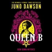 Queen B: The next enchanting instalment of the sensational #1 SUNDAY TIMES bestselling HER MAJESTY S ROYAL COVEN fantasy series