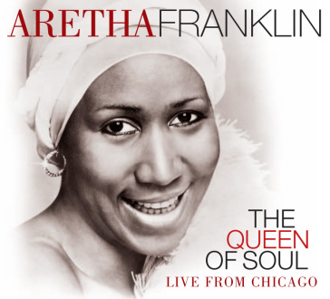 Queen of soul, the - live from chicago - Aretha Franklin