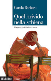 Quel brivido nella schiena. I linguaggi della letteratura