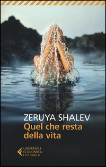 Quel che resta della vita - Zeruya Shalev