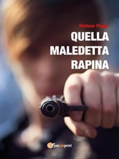 Quella maledetta rapina