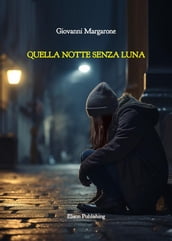 Quella notte senza luna