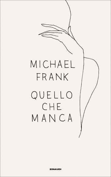 Quello che manca - Michael Frank