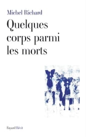 Quelques corps parmi les morts