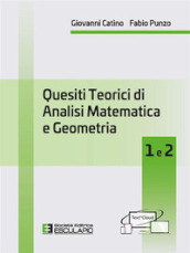 Quesiti teorici di analisi matematica e geometria 1 e 2