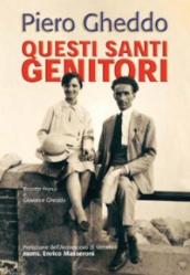 Questi santi genitori. Rosetta Franzi e Giovanni Gheddo