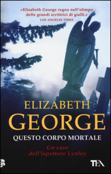 Questo corpo mortale - Elizabeth George