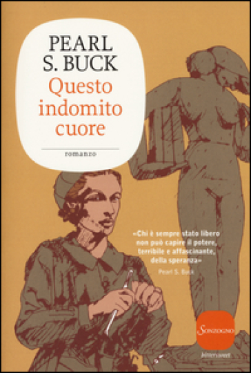 Questo indomito cuore - Pearl S. Buck