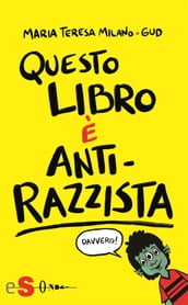 Questo libro è antirazzista