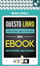 Questo libro parlerà malissimo degli ebook