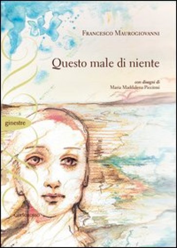 Questo male di niente - Francesco Maurogiovanni