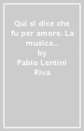 Qui si dice che fu per amore. La musica e il silenzio in cinque racconti ispirati a Orfeo