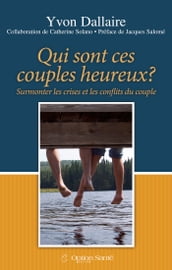 Qui sont ces couples heureux?