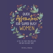 Quick Affirmations for Super Busy Women