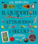 Il Quidditch attraverso i secoli. Kennilworthy Whisp. Ediz. a colori