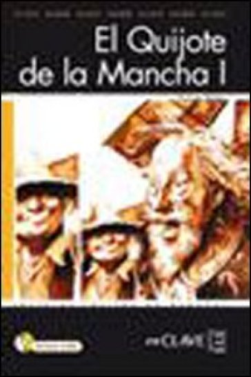 Quijote de la mancha i. Con CD Audio - Miguel de Cervantes Saavedra