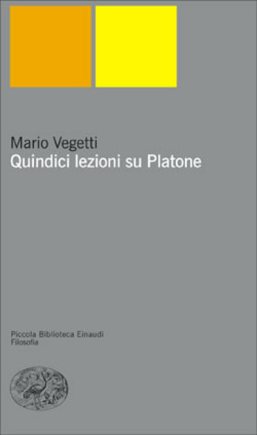 Quindici lezioni su Platone - Mario Vegetti