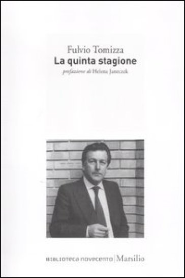 Quinta stagione (La) - Fulvio Tomizza