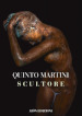 Quinto Martini. Scultore