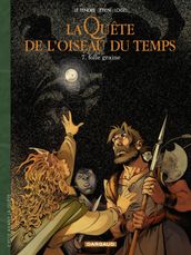 La Quête de l Oiseau du Temps - Avant la Quête - Tome 7 - Folle Graine