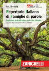 RIF. Repertorio Italiano di Famiglie di parole. Dagli etimi ai significati per arricchire il lessico. Con app. Con Contenuto digitale per download