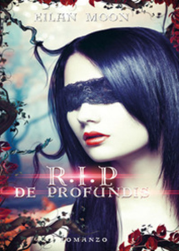 R.I.P. De profundis. 2. - Eilan Moon