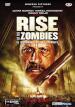 RISE OF THE ZOMBIES - IL RITORNO DEGLI ZOMBIE (DVD)