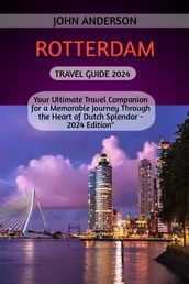 ROTTERDAM TRAVEL GUIDE 2024