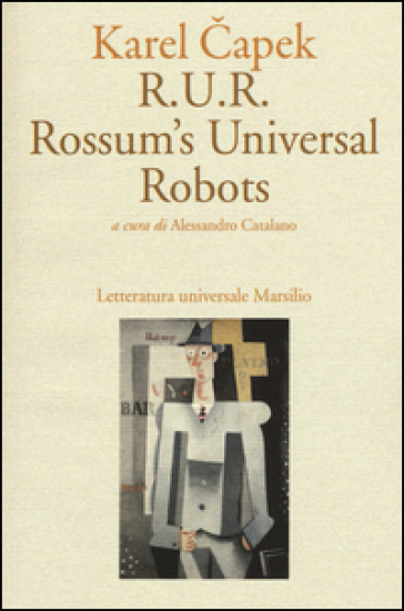 R.U.R. Rossum's Universal Robots - Karel Capek