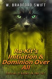 Ra-Kit s Initiation & Dominion Over All