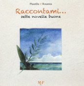 Raccontami... Sette novelle buone