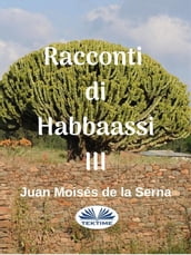 Racconti Di Habbaassi III