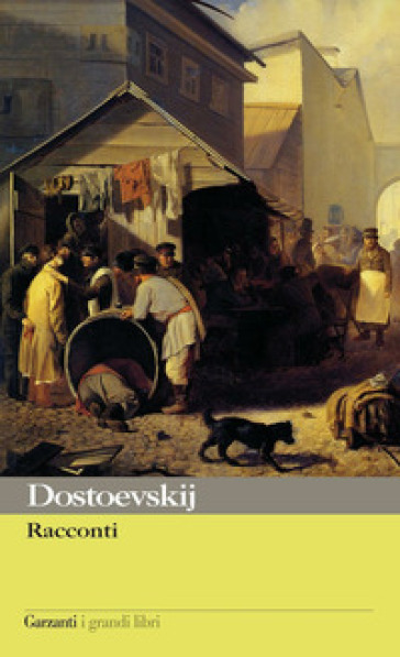 Racconti - Fedor Michajlovic Dostoevskij