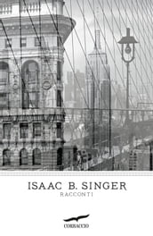 Isaac Bashevis Singer, tutti i libri