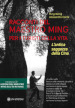 Racconti del Maestro Ming per i turisti della vita. L antica saggezza della Cina. Con 2 CD-Audio