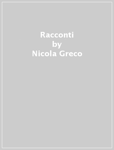 Racconti - Nicola Greco