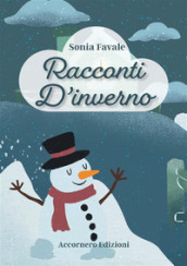 Racconti d inverno. Ediz. illustrata