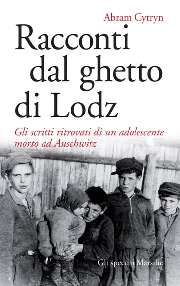 Racconti dal ghetto di Lodz - Abram Cytryn